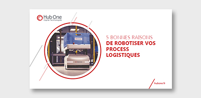 5 bonnes raisons de robotiser vos process logistiques